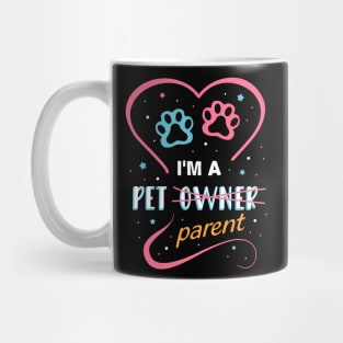 Cute quote illustration for pet owners or pet parents. Mug